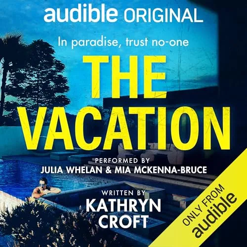The Vacation By Kathryn Croft